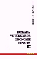 DÃ¼nyada ve TÃ¼rkiye'de Ekonomik BunalÄ±m III